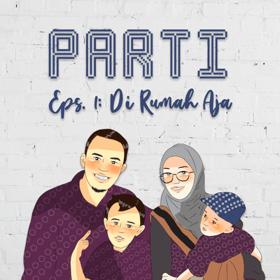 episode PARTI #1: Di Rumah Aja artwork