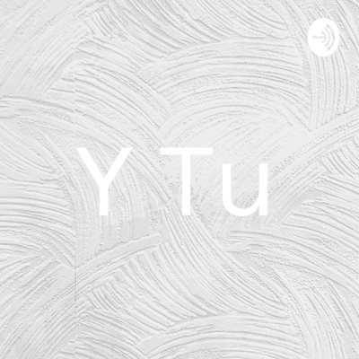 Billede af showet Y Tu