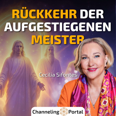 episode #385 Die Rückkehr der Aufgestiegenen Meister – Cecilia Sifontes im Gespräch artwork