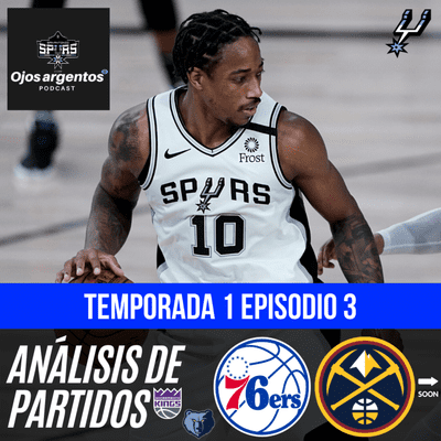 episode San Antonio Spurs con Ojos Argentos | S01E03 artwork