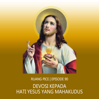 episode RUANG PICE EP90 DEVOSI KEPADA HATI YESUS YANG MAHAKUDUS artwork
