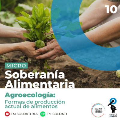 episode SOBERANIA ALIMENTARIA #10 Agroecología formas de producción actual de alimentos artwork