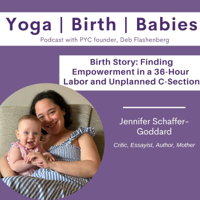 episode Birth Story: Finding Empowerment in a 36-Hour Labor and Unplanned C-Section with Jennifer Schaffer-Goddard artwork