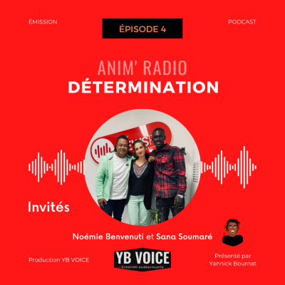 episode Épisode 4 : Détermination avec Noémie Benvenuti et Sana Soumaré (YB VOICE) artwork