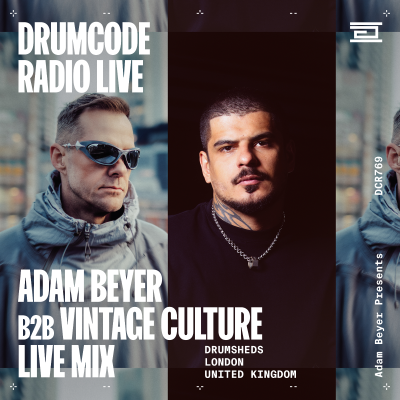 episode DCR769 - Drumcode Radio Live - Adam Beyer & Vintage Culture live from Drumsheds, London artwork