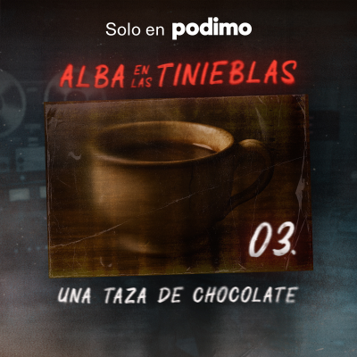 episode Capítulo 3: UNA TAZA DE CHOCOLATE artwork