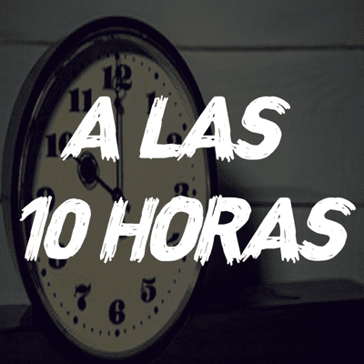 episode A las 10 horas artwork