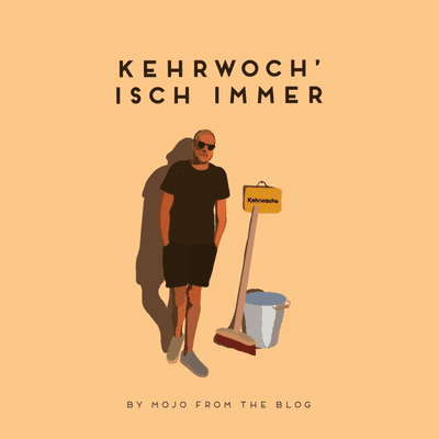 Kehrwoch' isch immer