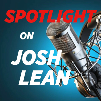 episode Spotlight On Josh Lean artwork