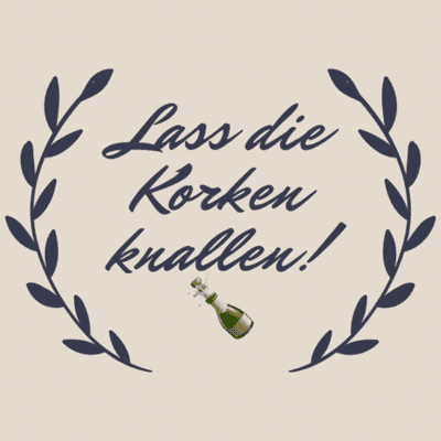 Lass die Korken knallen!