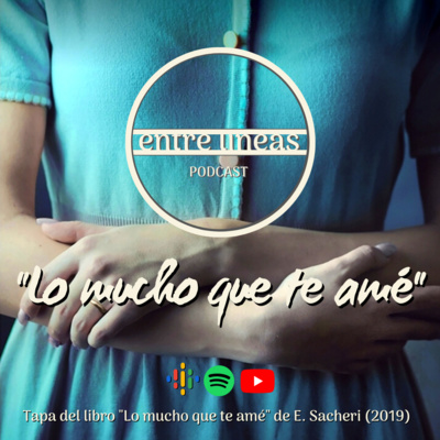 episode 20 - "Lo mucho que te amé" artwork