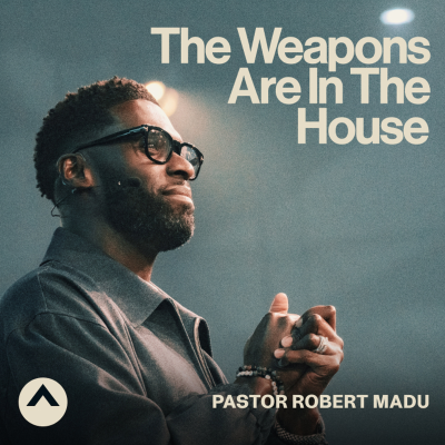 episode The Weapons Are In The House (Pastor Robert Madu) artwork