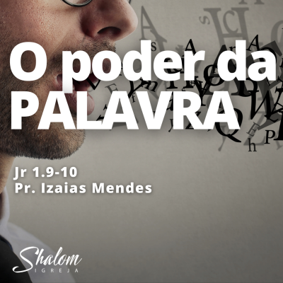 episode O Poder da PALAVRA - Pr. Izaias Mendes - 04-05-2025 artwork