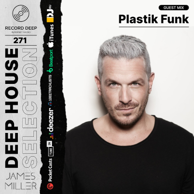episode Deep House Selection #271 Guest Mix Plastik Funk (Record Deep) artwork