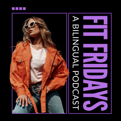 episode Fit Fridays: El Primer Episodio artwork