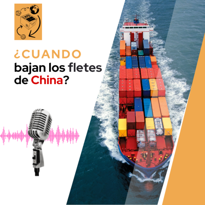 episode ¿Cuándo van a bajar los fletes de China? artwork