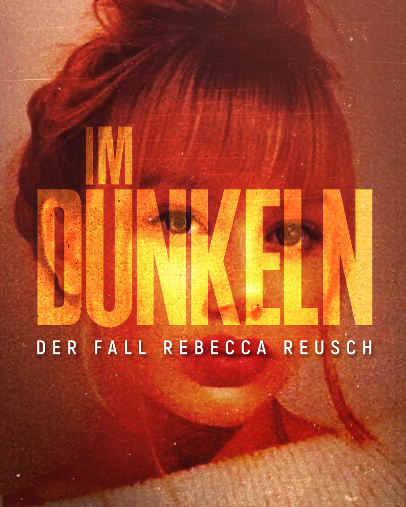 Im Dunkeln – Der Fall Rebecca Reusch cover