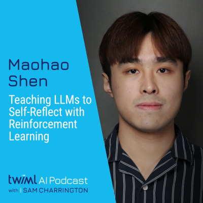 episode Teaching LLMs to Self-Reflect with Reinforcement Learning with Maohao Shen - #726 artwork