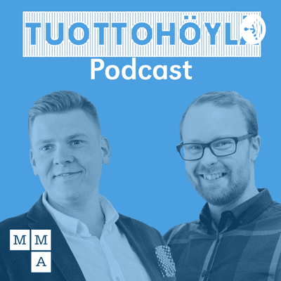 episode 4. Tuottohöylä podcast: Myynti ja markkinointi ja yhteinen datapolku artwork