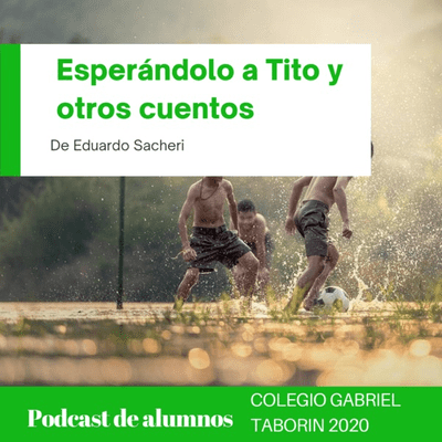 Esperándolo a Tito y otros cuentos