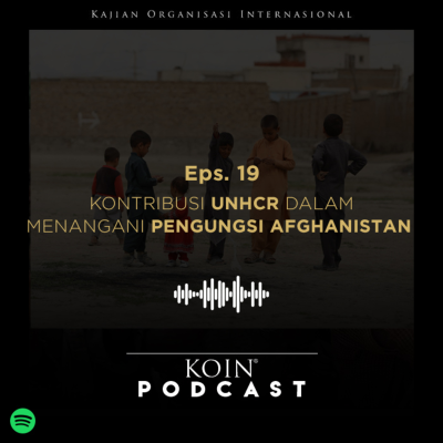 episode #19 Kontribusi UNHCR dalam menangani pengungsi di Afganistan artwork