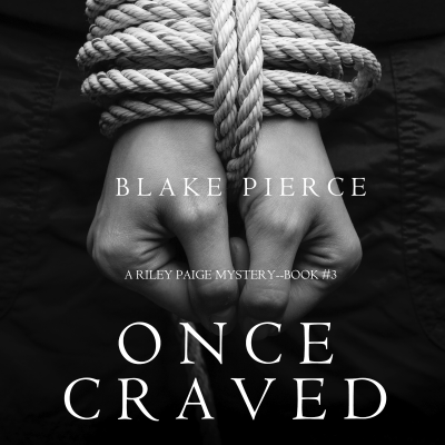 Once Craved (a Riley Paige Mystery--Book #3)