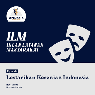 episode Iklan Layanan Masyarakat - Lestarikan Kesenian Indonesia artwork