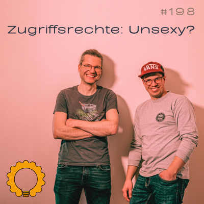 episode #198 RBAC & Co: Wer darf was? Klingt banal, ist aber verdammt wichtig! artwork