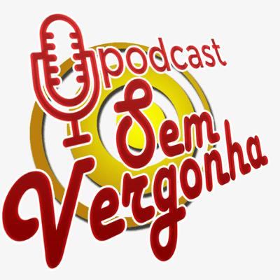 episode Como superei a vergonha na Escola | #007 Podcast Sem Vergonha artwork