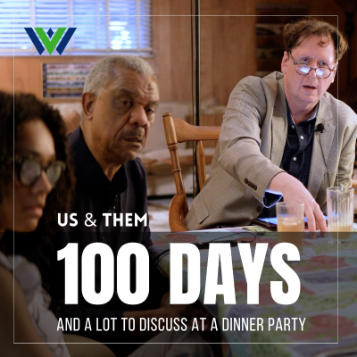 episode Us & Them: 100 Days And A Lot To Discuss At Our Dinner Party artwork