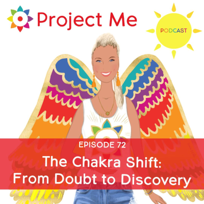 episode #72 The Chakra Shift: From Doubt to Discovery artwork
