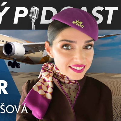 episode CABIN MANAGER ETIHAD - Jak probíhal první let do Prahy a co dělat s agresivním cestujícím? Gabriela Vavrošová artwork