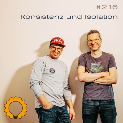 episode #216 Konsistenz und Isolation: von Write Skew bis Dirty Reads artwork