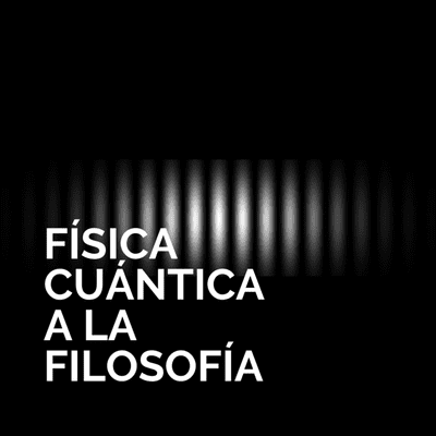 episode Ep. 3: Física cuántica a la filosofía artwork