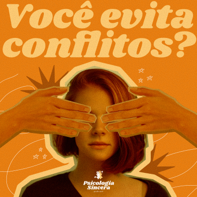 episode Você evita conflitos? artwork