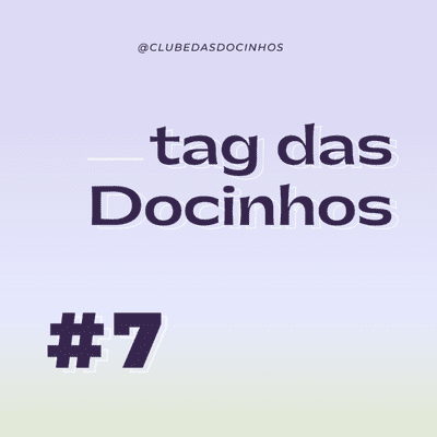 episode #7 Tag das Docinhos artwork