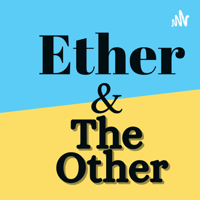 Ether and The Other