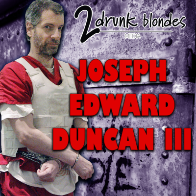 episode Joseph Edward Duncan III Part 2 | Jazzy Jet artwork