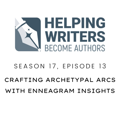 episode S17:E13: Crafting Archetypal Arcs With Enneagram Insights artwork