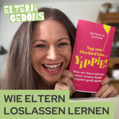 episode Wie Eltern das Loslassen lernen | Nathalie Klüver artwork