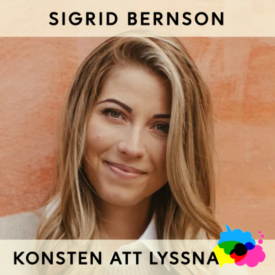 episode 56. Sigrid Bernson - Lyssna på dig själv för att må bättre artwork