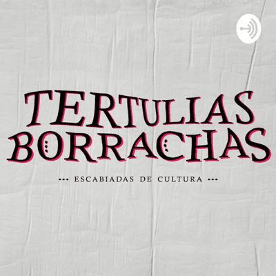 Tertulias Borrachas