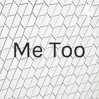 Me Too