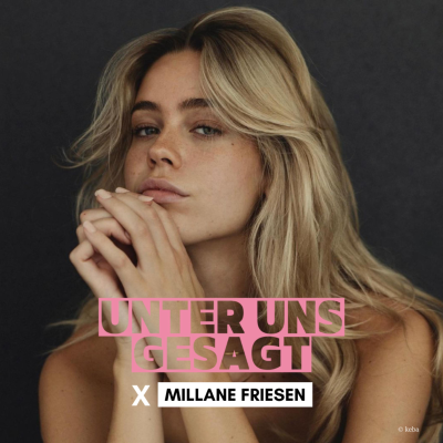 episode Millane Friesen: Glow-Up nach der Trennung artwork