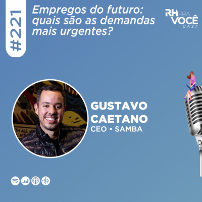 episode #221 - Empregos do futuro: quais são as demandas mais urgentes? artwork