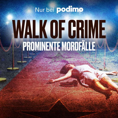 Walk of Crime - Prominente Mordfälle