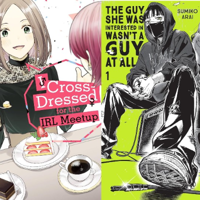 episode I Cross-Dressed for the IRL Meetup / The Guy She Was Interested in Wasn’t a Guy at All artwork