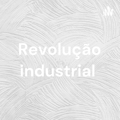 Revolução industrial