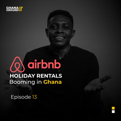 episode Airbnb & Holiday Rentals in Ghana: The Untapped Goldmine - Episode 13 artwork