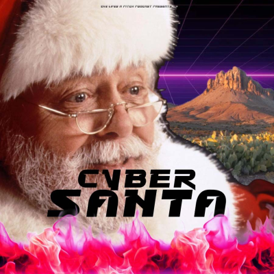 episode Episode 540: Cyber Santa (With Elise Freshwater-Blizzard) artwork